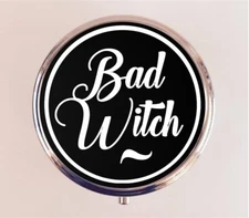 Bad Witch Pill Box Case Pillbox Holder Trinket Funny Humor Witchy Things