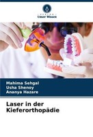 Laser In Der KieferorthopäDie Mahima Sehgal