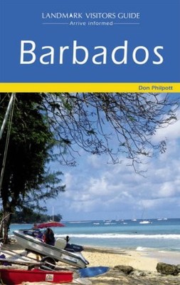 Barbados (Landmark Visitor Guide), Philpott, Don