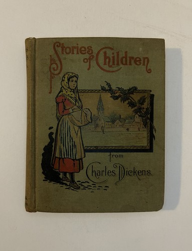 Rare: Stories Of Children From Dickens - DeWolfe, Fiske c. 1900 Charles Dickens - Afbeelding 1 van 2