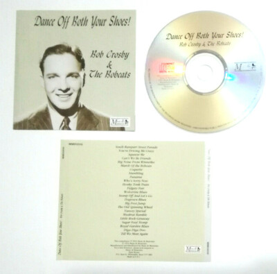CD Bob Crosby & The Bobcats Dance Off Both Your Shoes! UK 1994 Jazz Swing (L9)