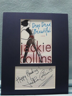 Famed Author Jackie Collins - ''Drop Dead Beautiful''  & her autograph 
