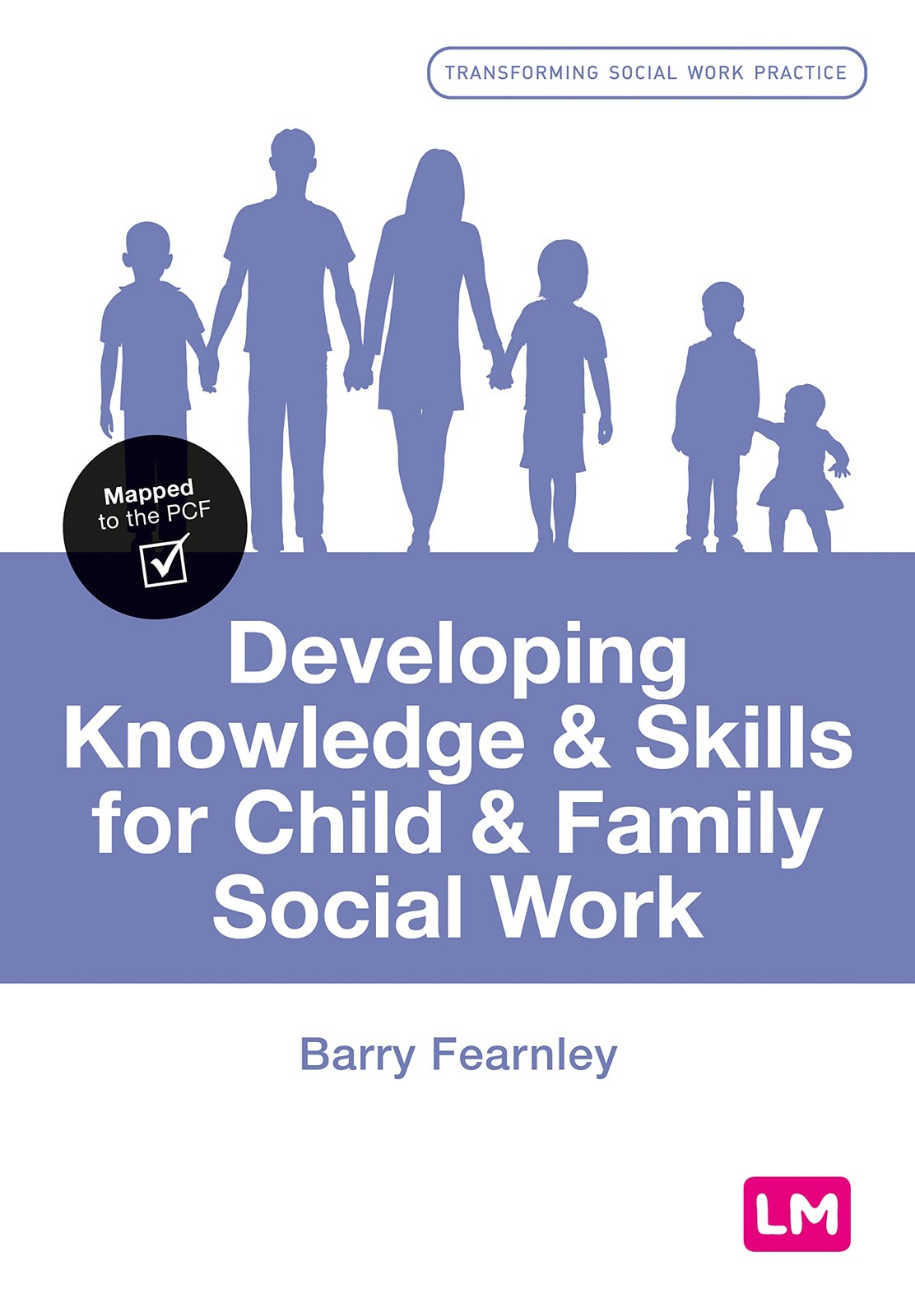 Developing Knowledge And Skills For Child And Family Social Work Barry Fearnley - Image 5