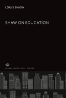Louis Simon | Shaw On Education | Buch | Englisch (2022) | EAN 9780231927840