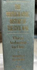 The Photographic History of the Civil War. Three Volumes in one book