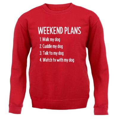 Weekend Plans With My Dog - Kinder Hoodie / Pullover - Hunde Doggy Puppy Love Pet