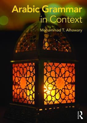 Arabic Grammar in Context - 9780415715966