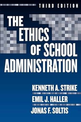 The Ethics of School - Paperback, by Strike Kenneth A.; - Very Good