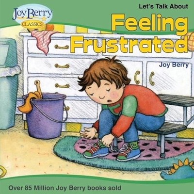 Let's Talk About Feeling Frustrated by Joy Berry (English) Paperback Book