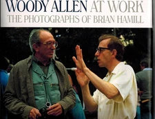 Woody Allen At Work: The Photographs of Brian Hamill - Charles Champlin|Derr...