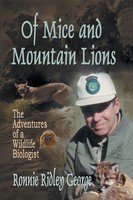 Of Mice And Mountain Lions | The Adventures Of A Wildlife Biologist | George