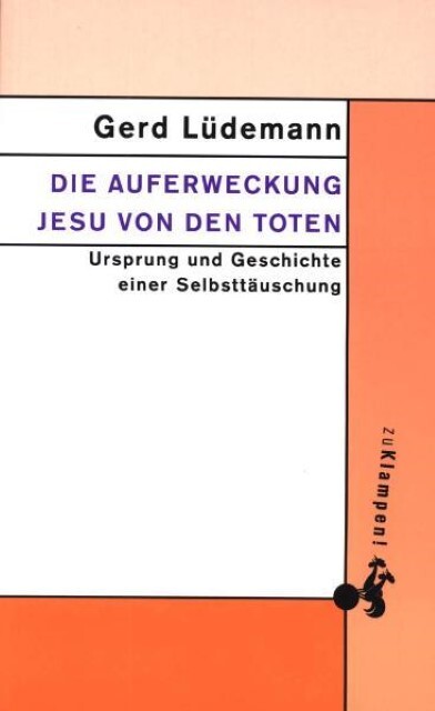 Thumbnail - Die Auferweckung Jesu Von Den Toten Gerd Lüdemann