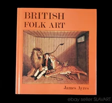 BOOK British Folk Art painting wood carving figure shop sign furniture doll old
