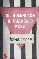 Heinz Heger Giovanni Dell'Orto Gi Gli uomini con il tria (Hardback) (UK IMPORT)