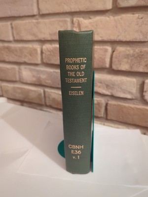 Prophetic Books Of The Old Testament Volume 1 Eiselen Ex Library Hardcover 1923
