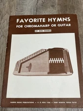 Favorite Hymns for Chromaharp or Guitar 1st Edition By Ken Harris 1973