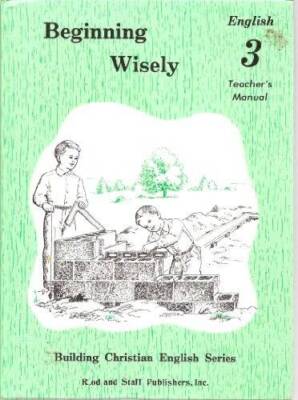 Beginning Wisely : Teacher's Manual - Hardcover - GOOD