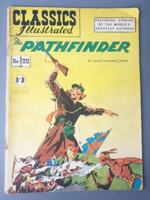 Vtg. CLASSICS ILLUSTRATED  Comic - The  Pathfinder - #22 British Ed. 1/3d Cooper