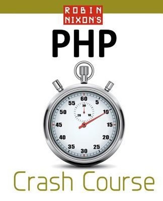 Robin Nixon's Php Crash Course Paperback Robin Nixon