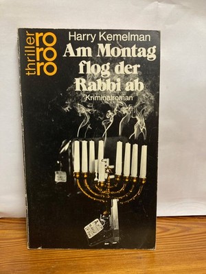 Am Montag flog der Rabbi ab von Kemelman, Harry