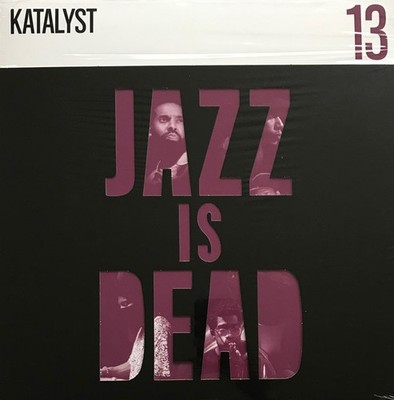 Katalyst (5), Ali Shaheed Muhammad & Adrian Younge - Jazz Is Dead 13 - JAZZ