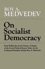 ON SOCIALIST DEMOCRACY (NORTON LIBRARY) (NORTON LIBRARY By Roy A. Medvedev *VG+*