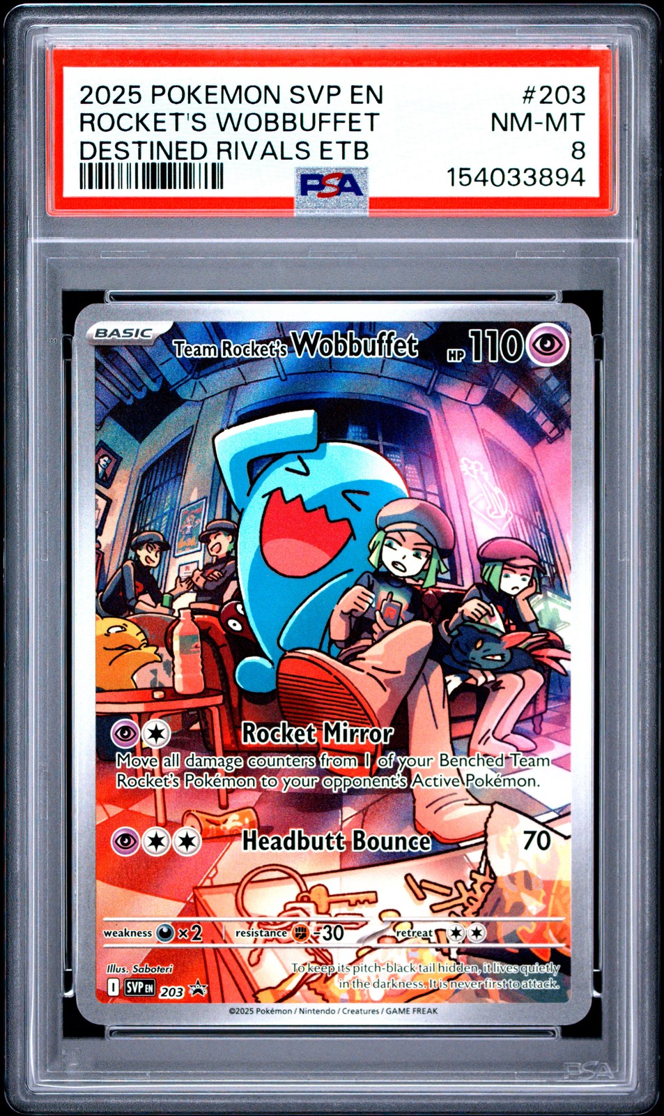 2025 POKEMON SVP EN-SV BLACK STAR PROMO #203 TEAM ROCKET'S WOBBUFFET PSA 8
