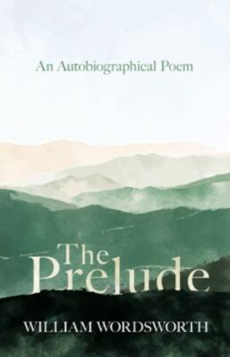 The Prelude - An Autobiographical Poem, Brand New, Free shipping in the US