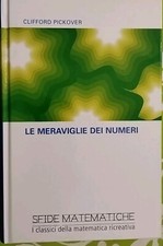 Le meraviglie dei numeri Sfide Matematiche Clifford Pickover 28 RBA 2008