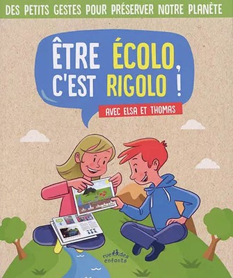 Öko sein, c'ist lustig!: Mit Elsa und Thomas, Gilles Cappe