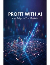 Profit With Ai: Your Edge In The Markets by Kitson Bryant Paperback Book