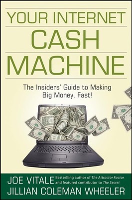 Your Internet Cash Machine: Th - VERY GOOD