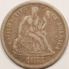 1875 Seated Liberty Dime- Incomplete "S" in STATES variety - free shipping