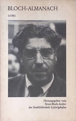 Im eigenen Saft. Sprache und Komosition bei Ernst Bloch. -In: Bloch - Almanach 1
