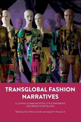Anne Peirson-Smith (u. a.) | Transglobal Fashion Narratives | Buch | Englisch