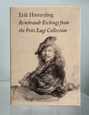 Rembrandt Etchings from the Frits Lugt Collection 2 volume by Erik Hinterding.