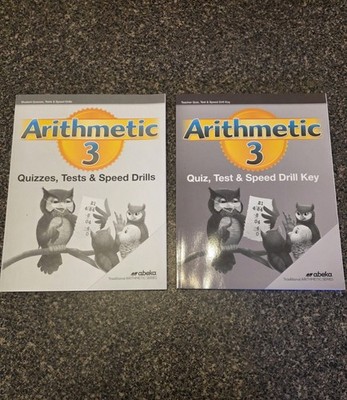 Arithmetic 3 Student Quizzes, Tests, and Speed Drills Workbook AND Answer Key