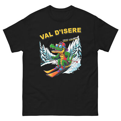 Val D'Isere Where Gators Shred Skiing Alligator Fun Shirt T-Shirt