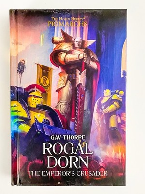 Rogal Dorn The Emperor s Crusader Warhammer  Primarchs New Unread (Please Read)