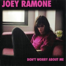 Joey Ramone - Don't Worry About Me - Used CD - F16460z