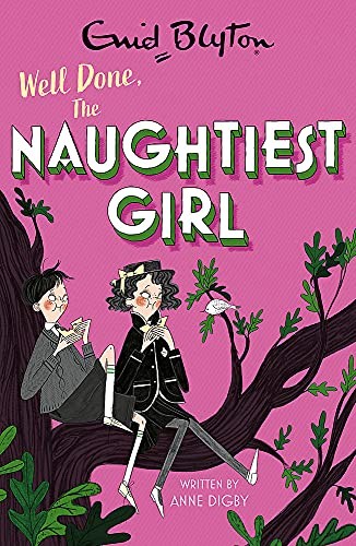 The Naughtiest Girl: Well Done, The Naughtiest Girl: Book 8,An .