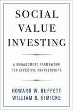 Social Value Investing : A Management Framework for Effective Par