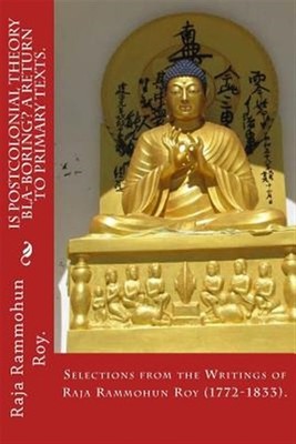 Is Postcolonial Theory Bla-Boring? a Return to Primary Texts.: Selections fro...