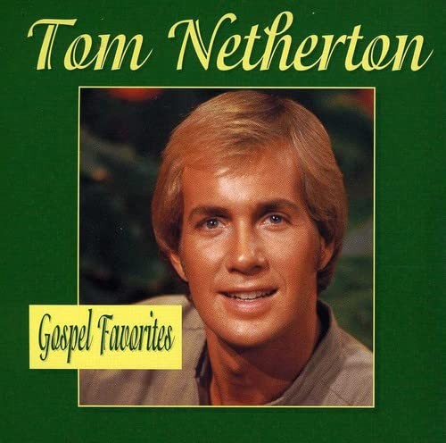 Tom Netherton Gospel Favorites (CD) - Picture 1 of 1