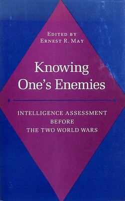 Knowing One's Enemies (Princeton Legacy Library) by ER May