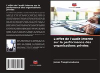 James Twagirumukama | L'effet De L'audit Interne Sur La Performance Des...