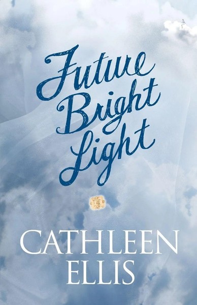 Cathleen Ellis | Future Bright Light | Taschenbuch | Englisch (2019)-image