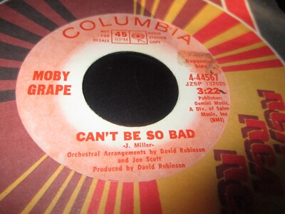 1968 MOBY GRAPE Can't Be So Bad W/Bitter Wind Promo 7'' Columbia 44567 Pysch Good