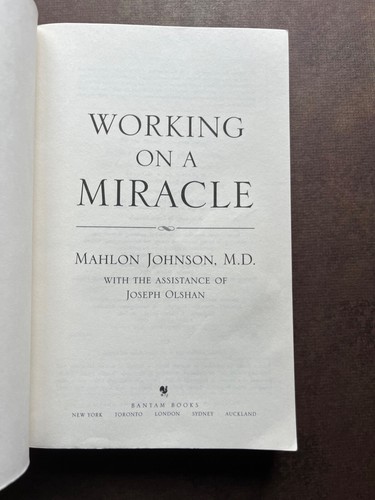 Working On A Miracle by Mahlon Johnson M.D. 1997 Paperback - Foto 5 di 6