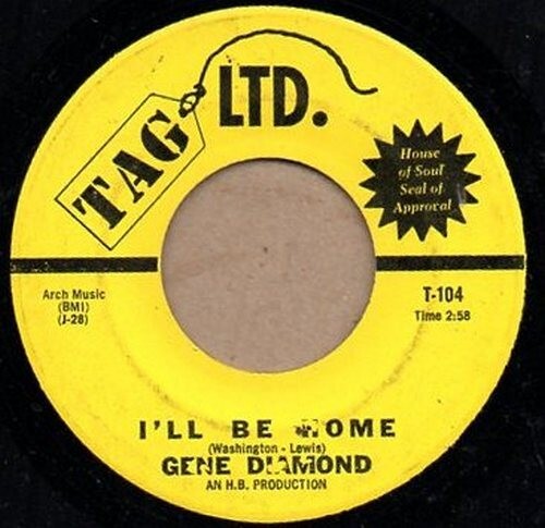 Gene Diamond I'm Only A Man and I'll Be Home TAG LTD 45 Playgraded RARE SOUL - Imagen 2 de 2